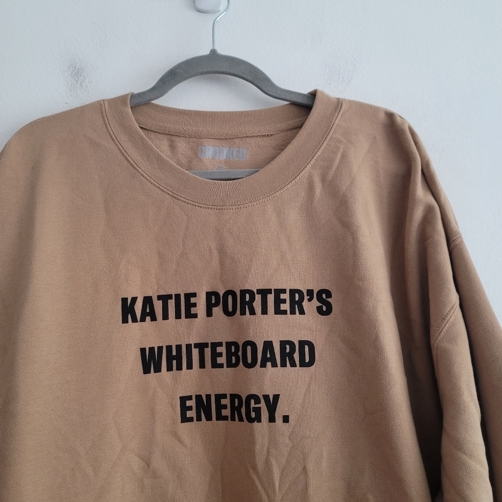 Crooked 3XL Tan Katie Porter's White Board Energy Crewneck Pullover Sweatshirt - Picture 4 of 6
